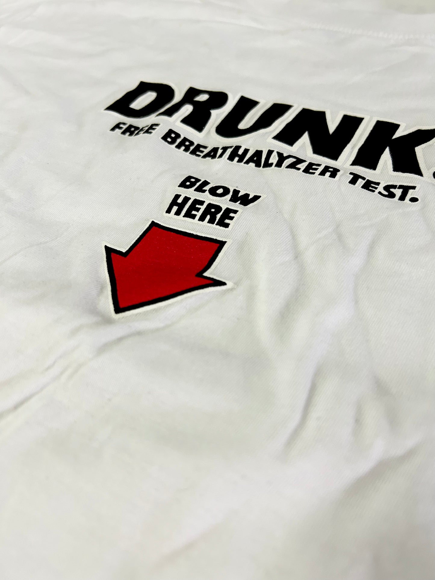 Drunk? Blow Here White T-Shirt