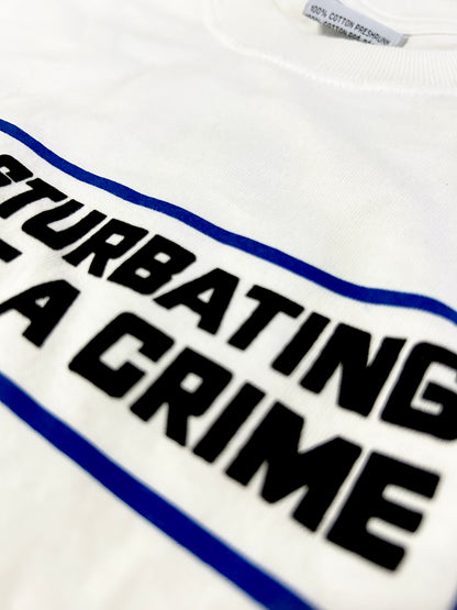 Is Not A Crime White T-Shirt