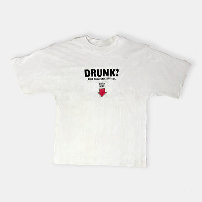 Drunk? Blow Here White T-Shirt